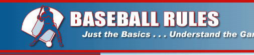 Baseball Rules: Just the Basics . . . Understand the Game FAST!